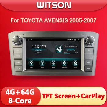 Автомагнитола WITSON Android 12 за TOYOTA AVENSIS T25 2005 2006 2007 Carplay GPS Navi мултимедия WiFi главното устройство