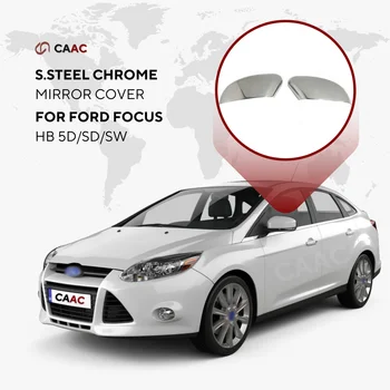 За Ford Focus HB 5D/SD/SW 2011-2018 Хромирани Покриване на Страничните Огледала от Неръждаема Стомана, 2 броя, Резервни Части за Външността на Автомобила, Аксесоари, Модифицирано Оборудване