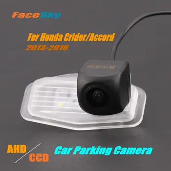 Автомобилна Камера за обратно виждане FaceSky За Honda Crider/Accord 9th 2013-2016, Камера за задно виждане AHD/CCD 1080P, Аксесоари за обратно изображения